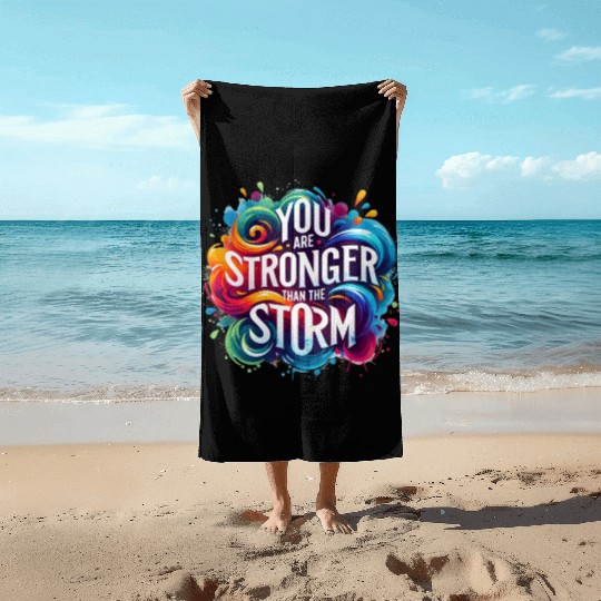 Wellness Collection - Stronger Than the Storm Beach Towels