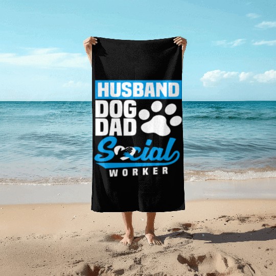 Husband Dog Dad Social Worker Beach Towels