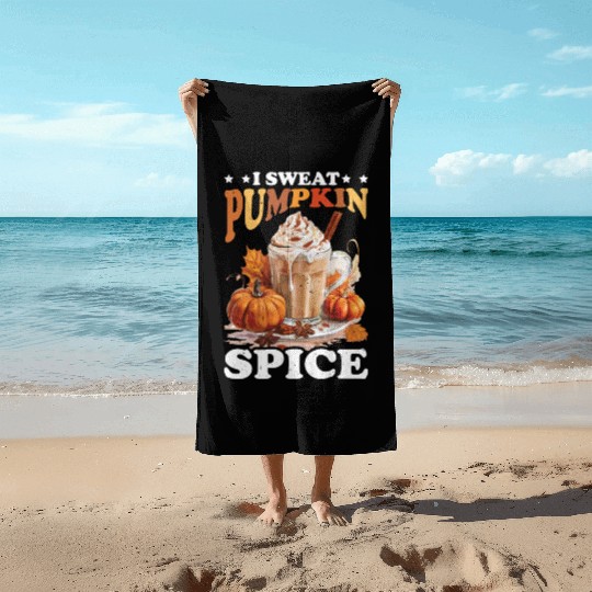 I Sweat Pumpkin Spice Beach Towels