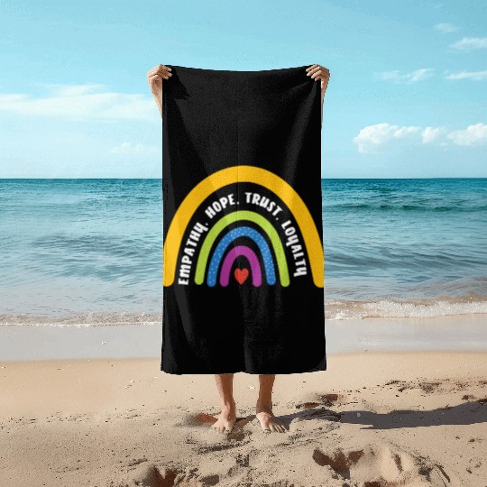Empathy Hope Trust Loyalty Rainbow Beach Towels