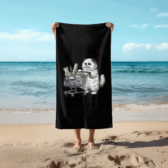 I Got 99 Problems and a sweet little treat Beach Towels