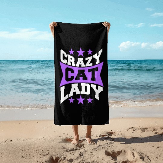 Crazy Cat Lady Text Love Saying Quote Weird Woman Beach Towels