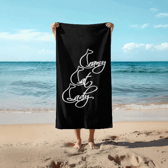 Crazy Cat Lady Text Love Saying Quote Weird Woman Beach Towels