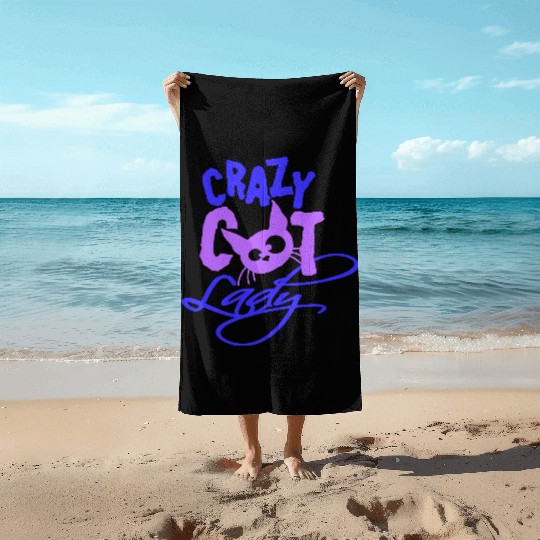 Crazy Cat Lady Text Love Saying Quote Weird Woman Beach Towels