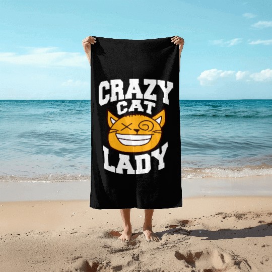 Crazy Cat Lady Text Love Saying Quote Weird Woman Beach Towels