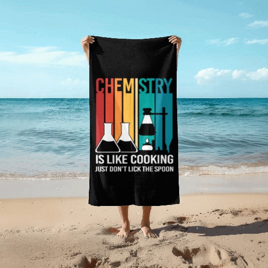 Funny Organic Chemistry Is Like Cooking Beach Towels