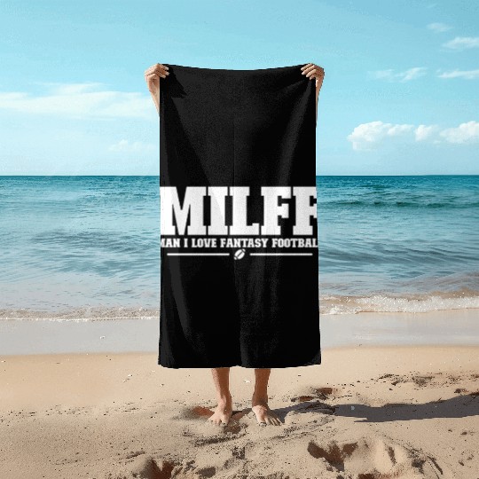MILFF Man I Love Fantasy Football Funny Football Beach Towels