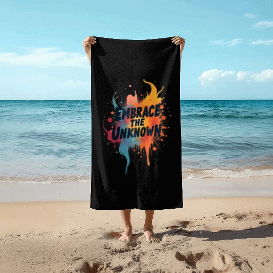 Embrace the Unknown Contemporary Streetwear Beach Towels