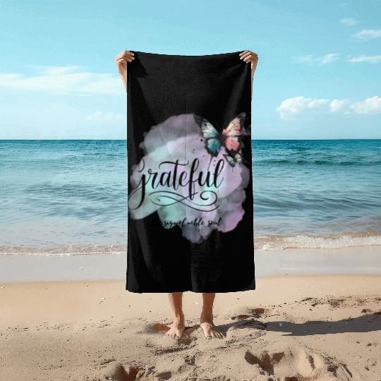 grateful is the sign of noble souls Beach Towels