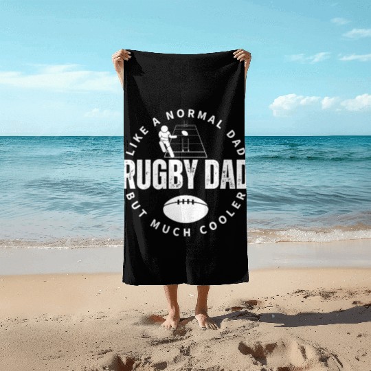 Rugby Dad Father Quote Funny Rugby Player Beach Towels