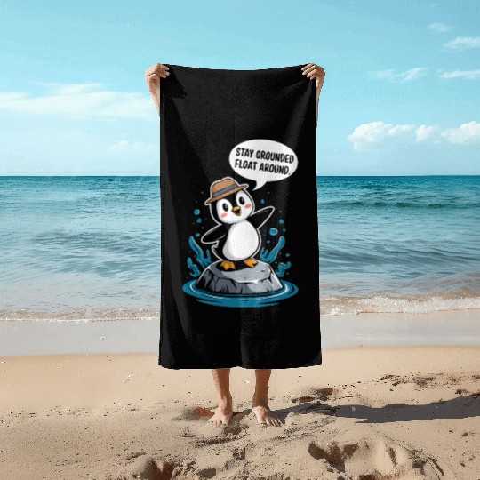 Stay Grounded Float Around Mindfulness Penguin Beach Towels