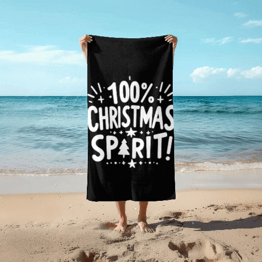 100% Christmas Spirit Beach Towels