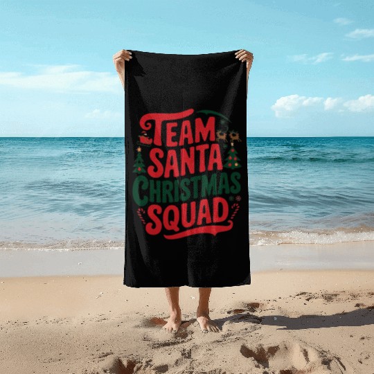 Team Santa Christmas Squad Festive Holiday party Beach Towels