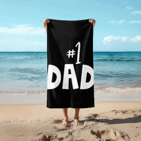 Father Number 1 Daddy Dad Papa Fathers Day Beach Towels