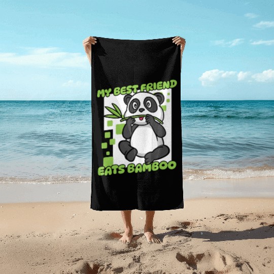 My Best Friend Eats Bamboo Panda Bear Friend Beach Towels