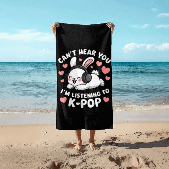 Can't Hear You K-Pop Bunny Beach Towels
