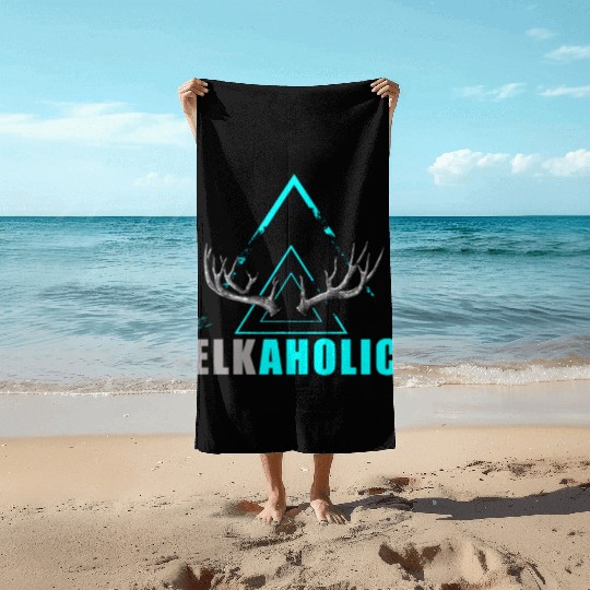 Elk Hunting Elkaholic Hunters Beach Towels