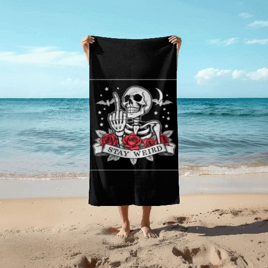 Stay weird skeleton middle finger Beach Towels