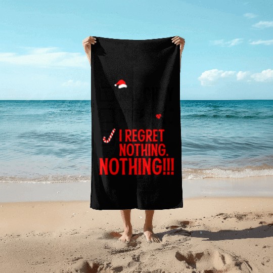 Naughty, Nice, No Regrets Christmas Beach Towels