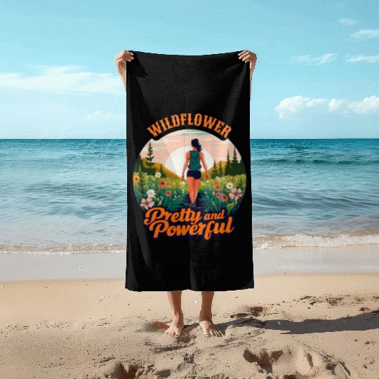 Wildflower Pretty and Powerful - Hiking Women Beach Towels