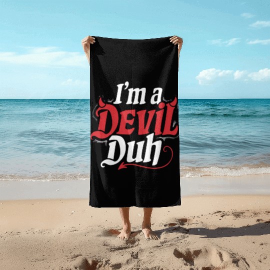 I'm A Devil Duh 4 Beach Towels