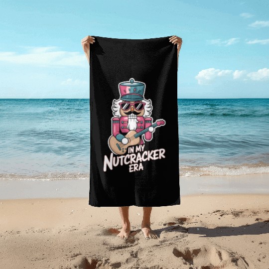 In My Nutcracker Era Nutcracker With Guitar Beach Towels