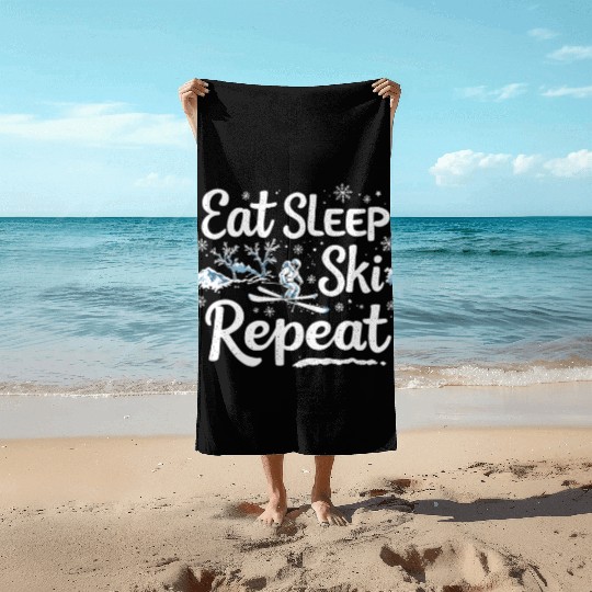 Eat Sleep Ski Repeat Ski Winter Sports Skiers Beach Towels