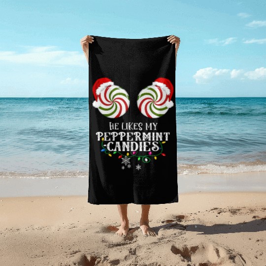 He Likes my Peppermint candies couples Xmas Beach Towels
