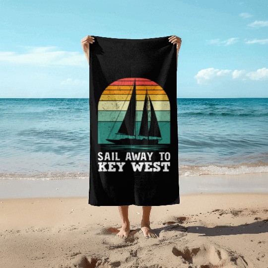 Florida SAIL AWAY TO KEY-WEST Florida Keys Beach Towels