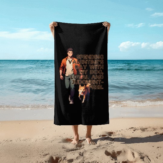 Valentines Day With My Dog Loyal Judgement Free Beach Towels