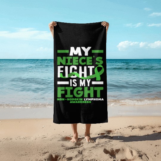 Non-Hodgkin Lymphoma Awareness My Niece Fight Beach Towels