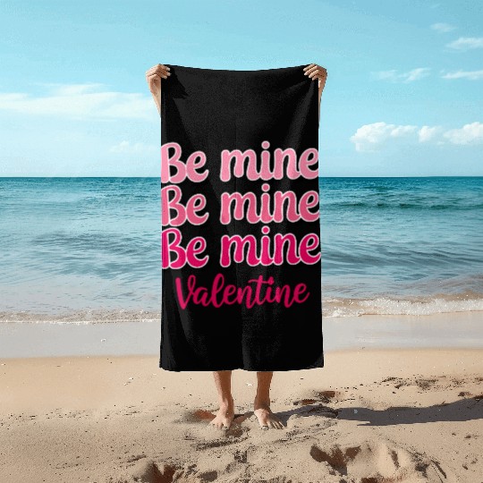 Be Mine Valentine Sublimation Beach Towels