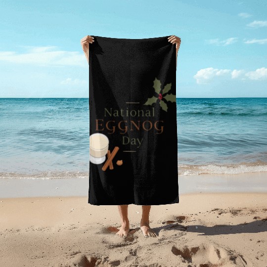 Celebrate National Eggnog Day Beach Towels
