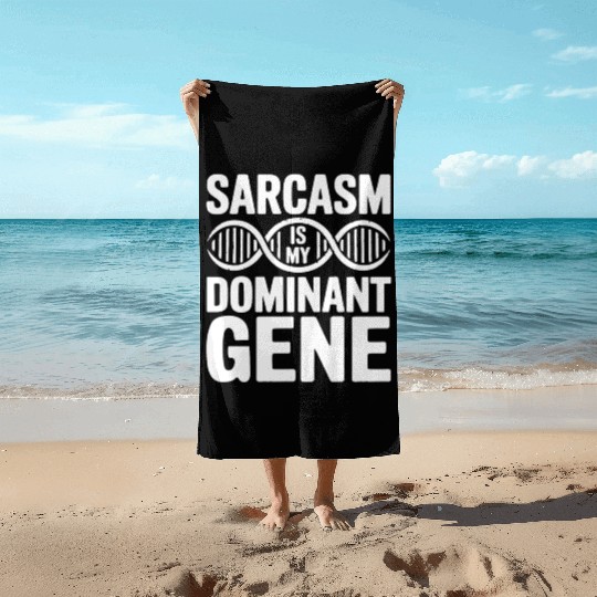 Sarcastic Genealogy DNA Test Genetics Biologist Beach Towels
