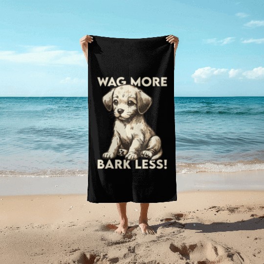 Wag More, Bark Less Beach Towels