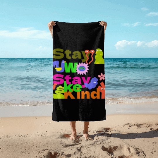Stay Woke, Stay Kind – Inspirational Beach Towels