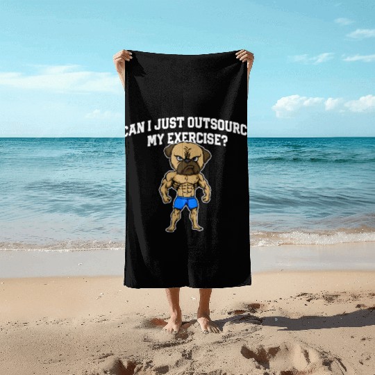 Can I Just Outsource My Exercise Workout Funny Gym Beach Towels