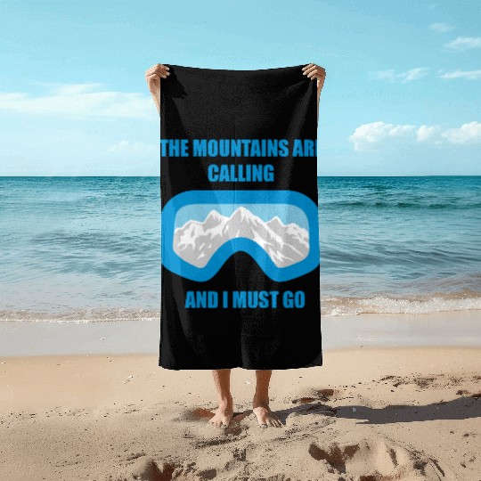 The Mountains are calling Beach Towels