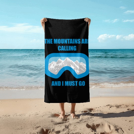 The Mountains are calling Beach Towels