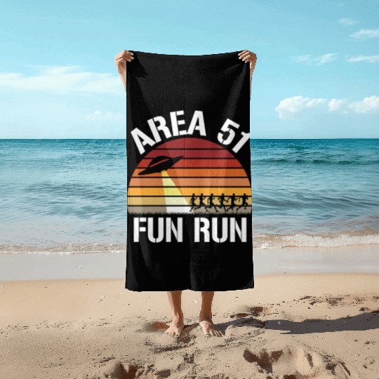 Area 51 Fun Run I Aliens UFO Roswell Alien Beach Towels