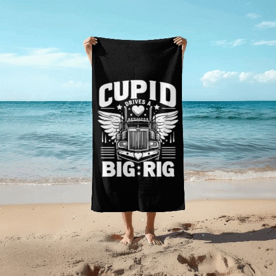Cupid Drives a Big Rig Beach Towels