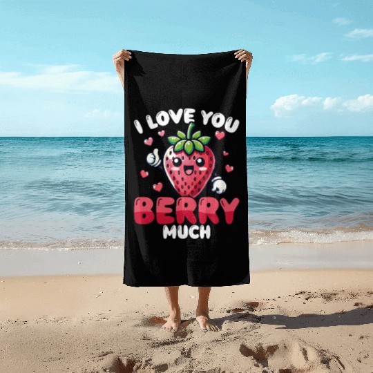 I Love You Berry Much Cute Strawberry Pun Beach Towels