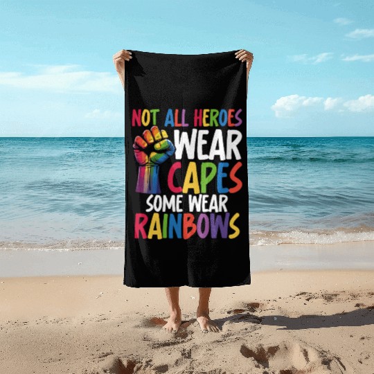 Not All Heroes Wear Capes LGBTQ+ Pride Equality Beach Towels