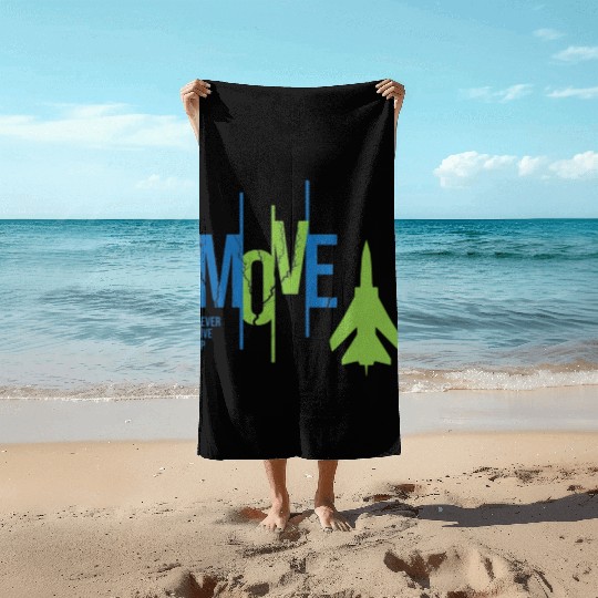 Move: Never Give Up Beach Towels