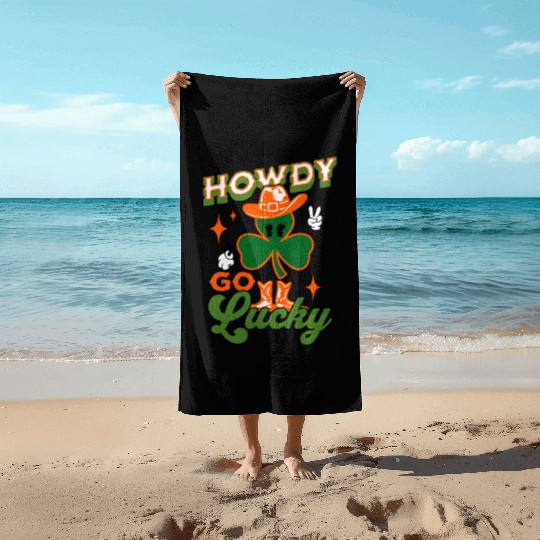 Howdy Go Lucky Funny Saint Patrick's Day Western Beach Towels