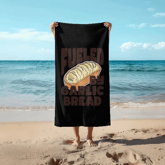 Fueled by Garlic Bread – Endless Power Beach Towels
