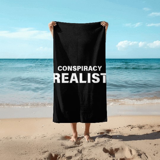 Conspiracy Realist Beach Towels