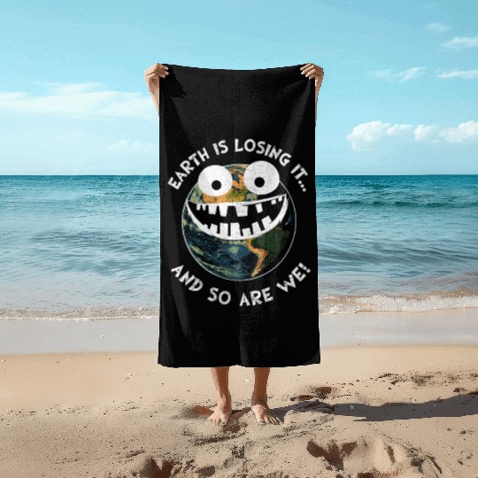 The Earth Losing It Earth Environment Planet Gift Beach Towels