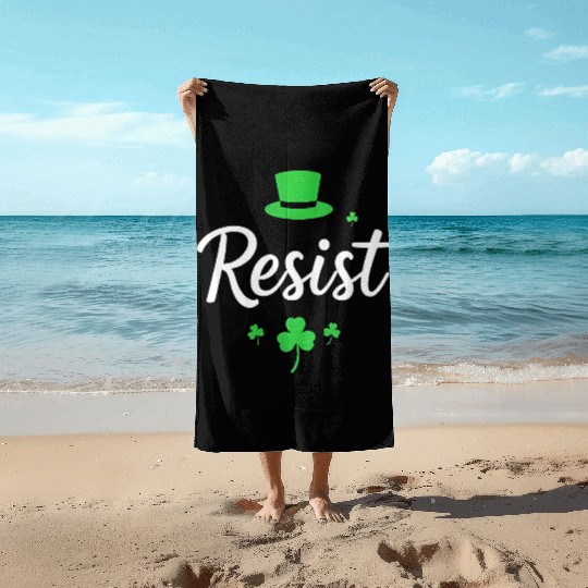 Resist and Celebrate St. Patrick’s Day Beach Towels