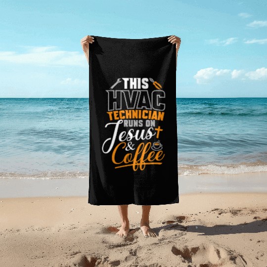 HVAC Tech Runs On Jesus & Coffee Beach Towels